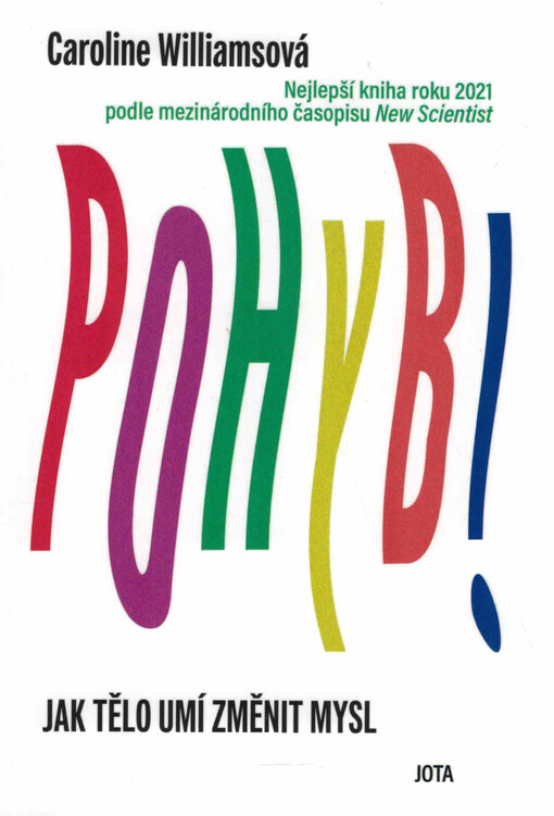 Pohyb! : jak tělo umí změnit mysl