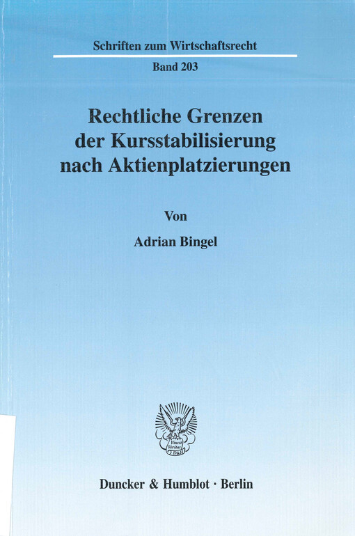 Rechtliche Grenzen der Kursstabilisierung nach Aktienplatzierungen