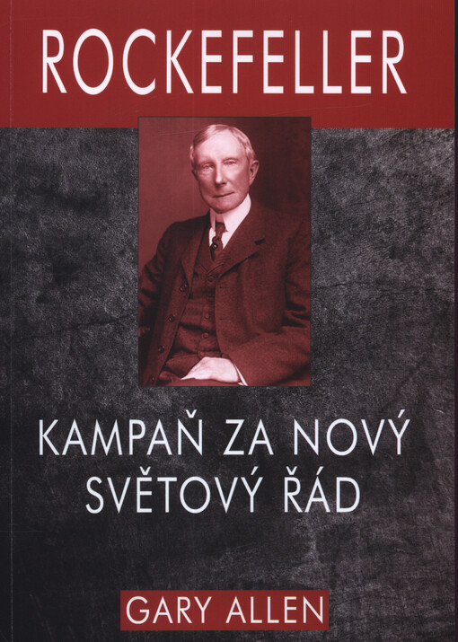 Rockefeller : kampaň za nový světový řád