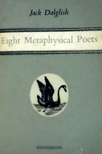 Eight Metaphysical Poets (Heinemann Poetry Bookshelf)