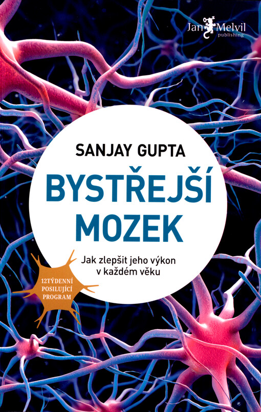 Bystřejší mozek: jak zlepšit jeho výkon v každém věku