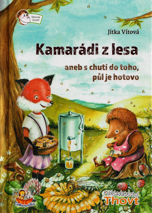 Kamarádi z lesa, aneb, S chutí do toho, půl je hotovo
