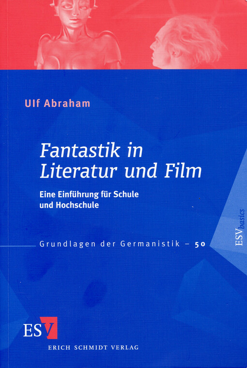 Fantastik in Literatur und Film : eine Einführung für Schule und Hochschule