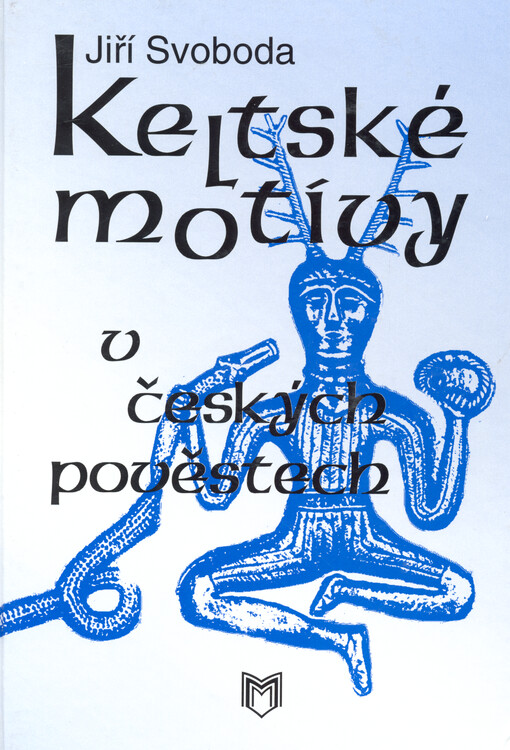 Keltské motivy v českých pověstech