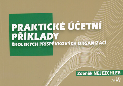 Praktické účetní příklady školských příspěvkových organizací