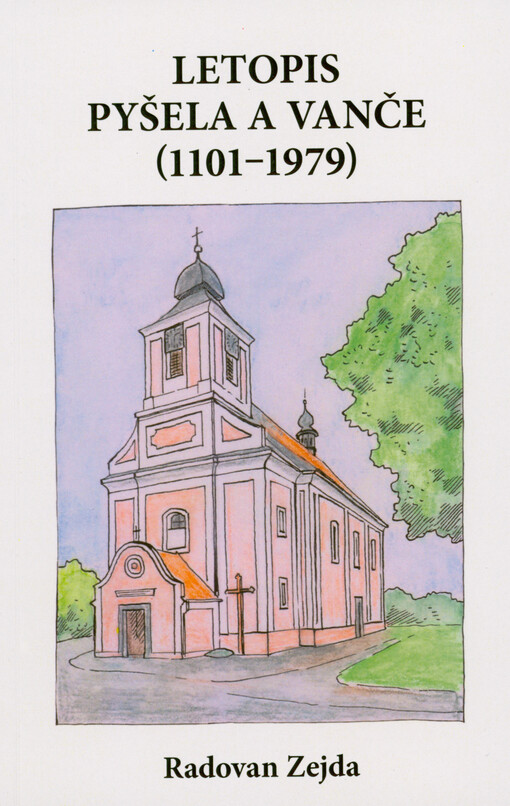 Letopis Pyšela a Vanče (1101-1979)