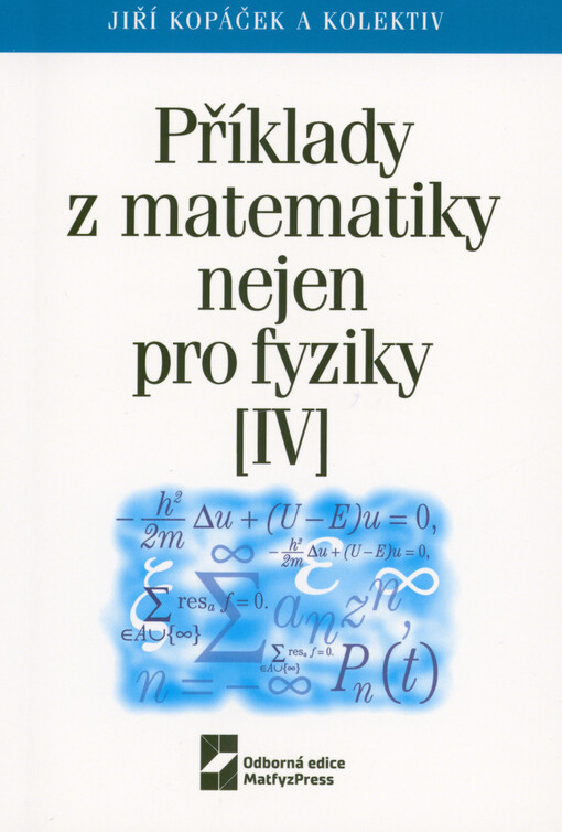 Příklady z matematiky nejen pro fyziky (IV)