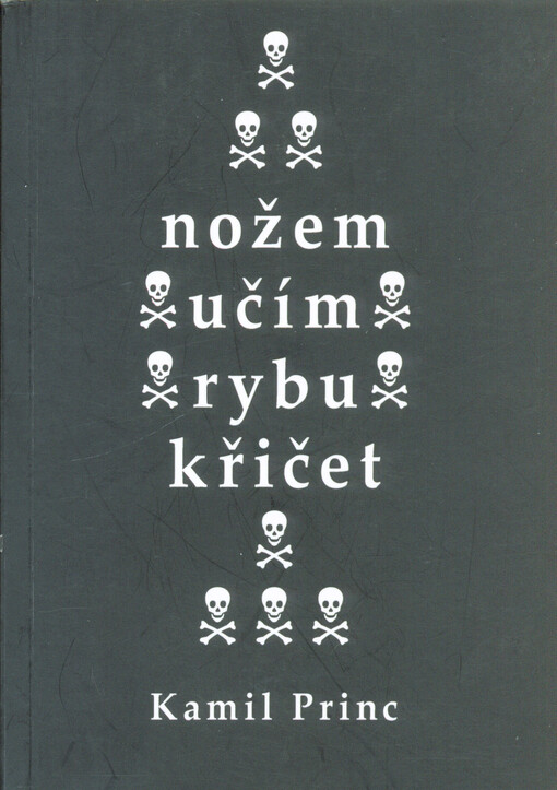 Nožem učím rybu křičet