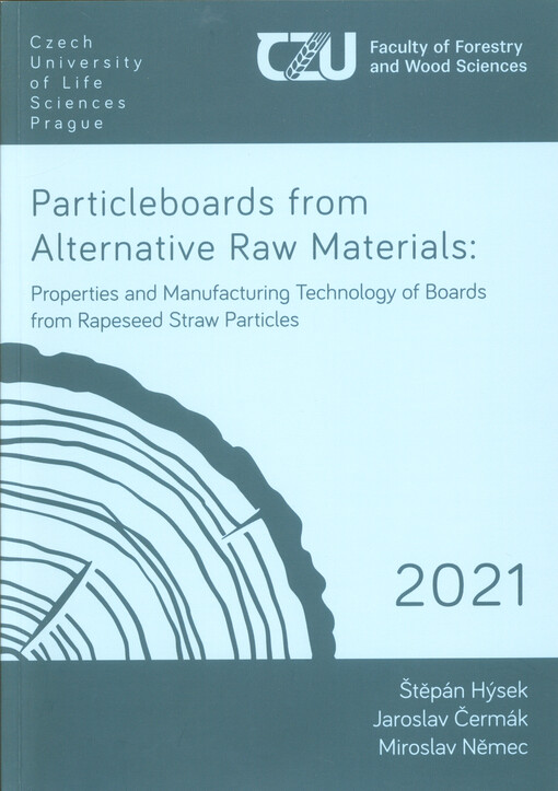 Particleboards from alternative raw materials: properties and manufacturing technology of boards from rapeseed straw particles