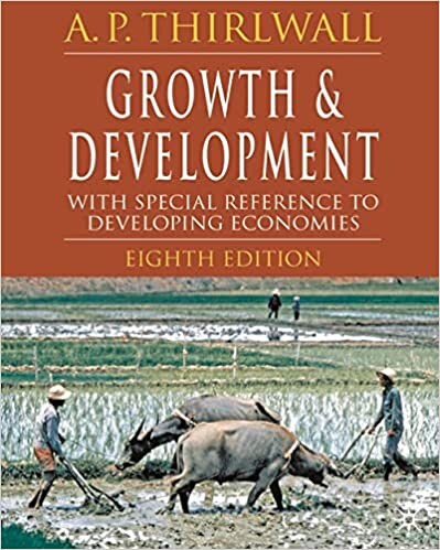 Growth and Development, Eighth Edition: With Special Reference to Developing Economies