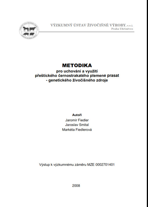 Metodika pro uchování a využití přeštického černostrakatého plemena prasat - genetického živočišného zdroje : metodika