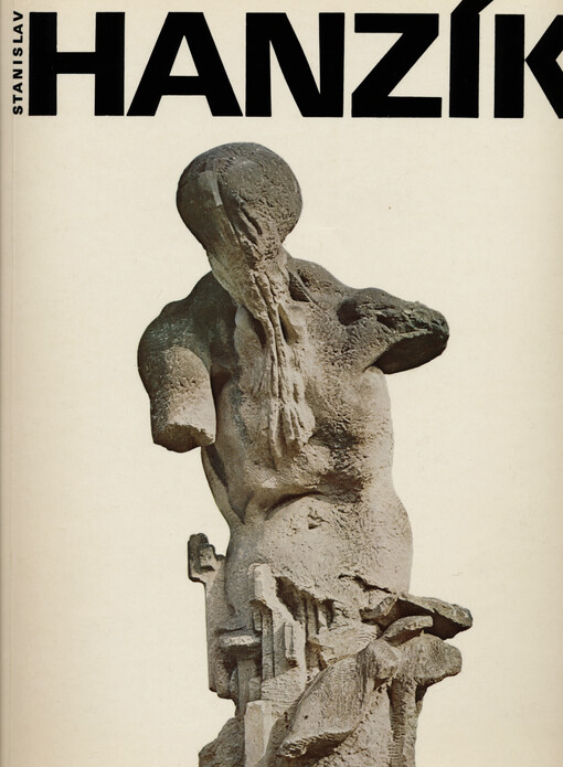 Stanislav Hanzík : výběr z díla