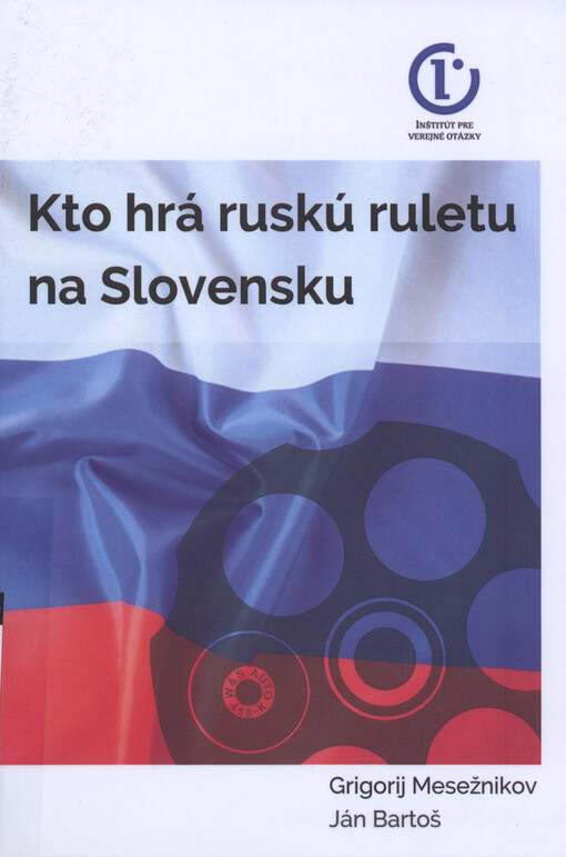 Kto hrá ruskú ruletu na Slovensku