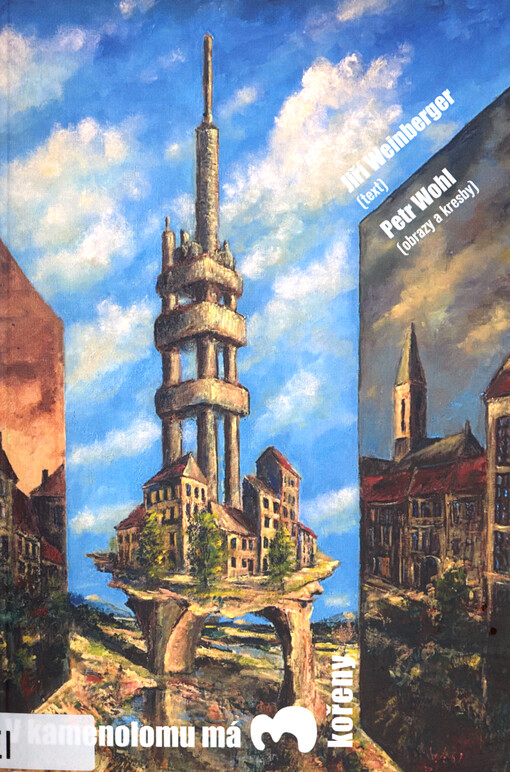 V kamenolomu má tři kořeny