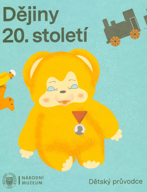 Dějiny 20. století : dětský průvodce