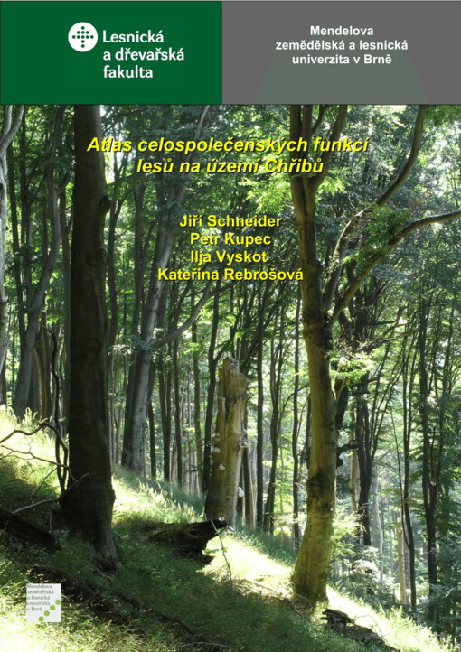 Atlas celospolečenských funkcí lesů na území Chřibů