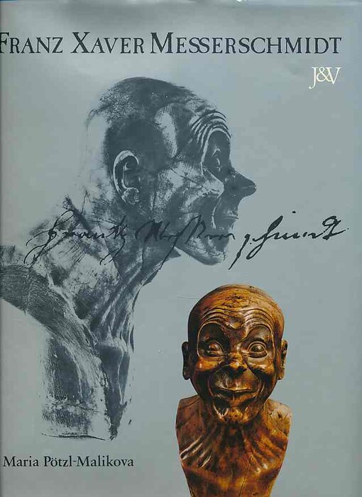 Franz Xaver Messerschmidt (Veroffentlichung der Osterreichischen Galerie, Wien) (German Edition)