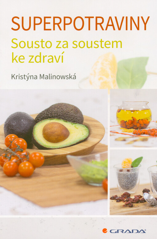 Superpotraviny : sousto za soustem ke zdraví