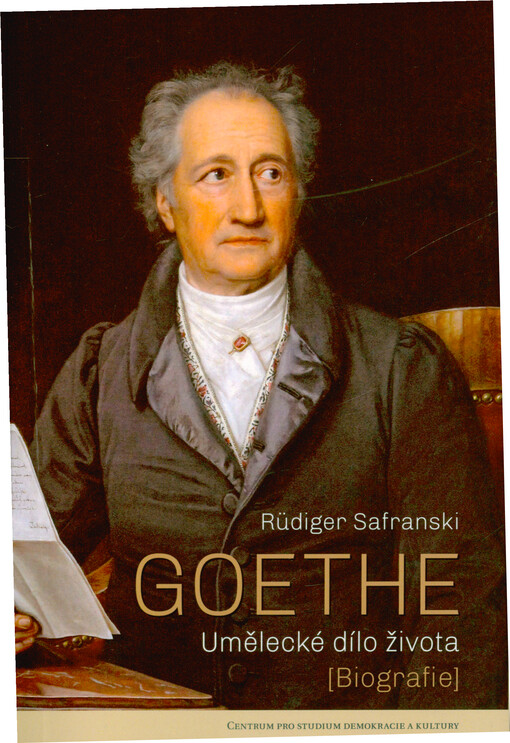 Goethe : umělecké dílo života : biografie