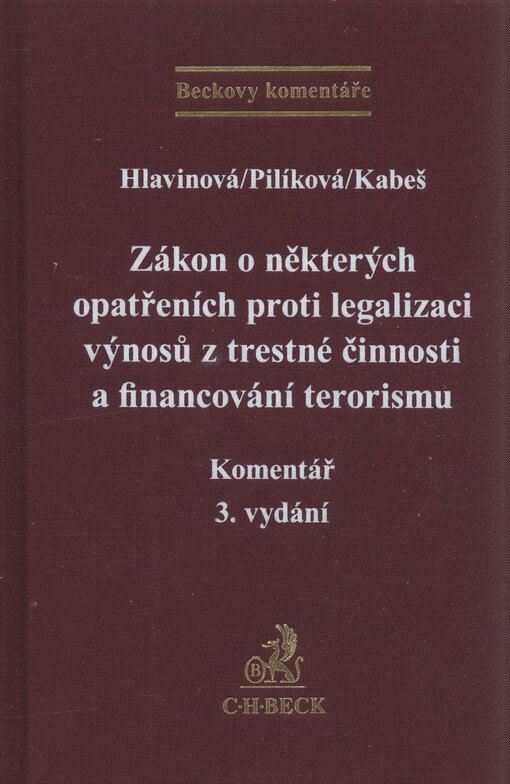 Zákon o některých opatřeních proti legalizaci výnosů z trestné činnosti a financování terorismu : komentář
