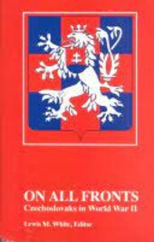 On all fronts : Czechs and Slovaks in World War II, pt. 2