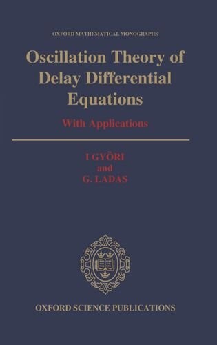 Oscillation theory of delay differential equations