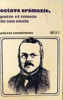 Octave Cremazie, poete et temoin de son siecle (Bibliotheque quebecoise) (French Edition)
