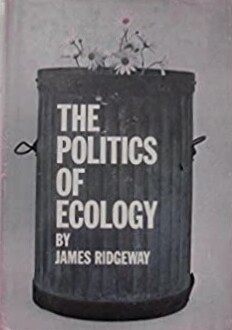 The Politics of Ecology.
