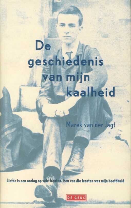 De geschiedenis van mijn kaalheid (Dutch Edition)