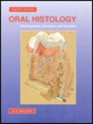 Oral Histology: Development, Structure, and Function