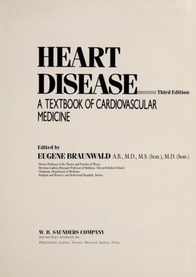 Heart disease : a textbook of cardiovascular medicine = Heart disease : review and assessment : a question and answer book with explanation and references