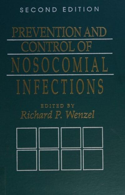 Prevention and Control of Nosocomial Infections