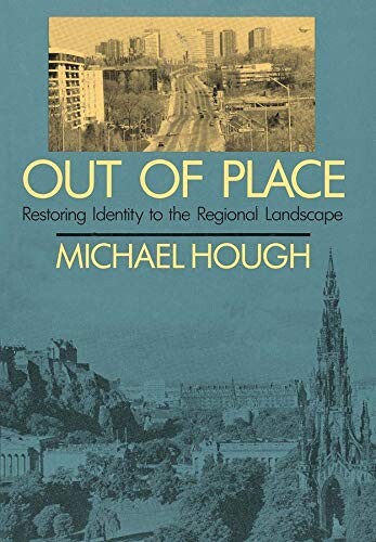 Out of place : restoring identity to the regional landscape