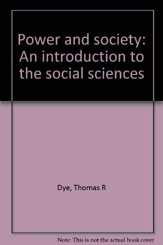 Power and society: An introduction to the social sciences