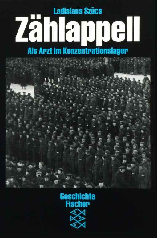 Zahlappell: Als Arzt im Konzentrationslager (Die Zeit des Nationalsozialismus) (German Edition)