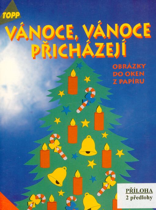 Vánoce, Vánoce přicházejí : obrázky do oken z papíru