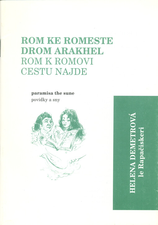 Rom ke Romeste drom arakhel : paramisa the sune = Rom k Romovi cestu najde : povídky a sny