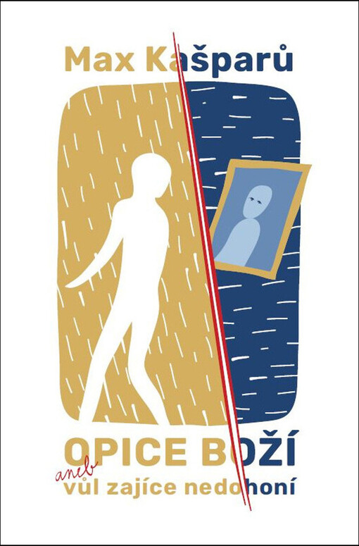 Opice boží, aneb, Vůl zajíce nedohoní