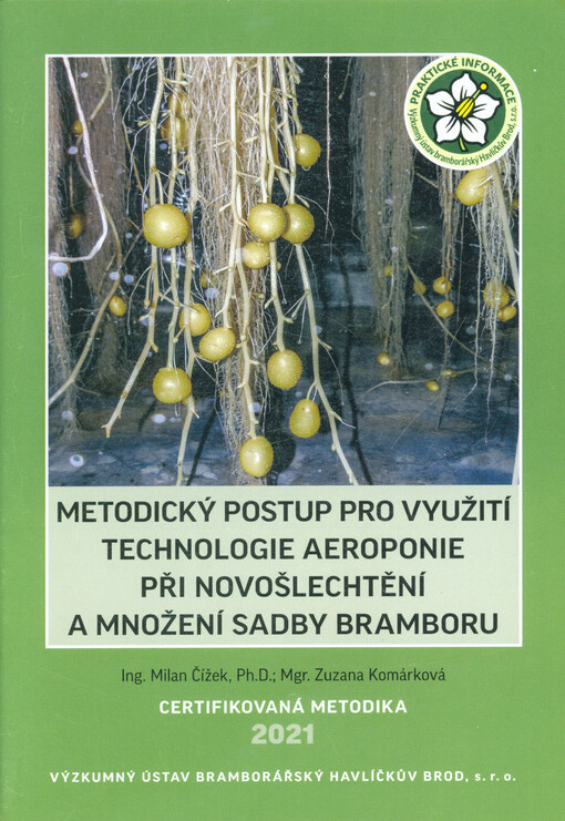 Metodický postup pro využití technologie aeroponie při novošlechtění a množení sadby bramboru