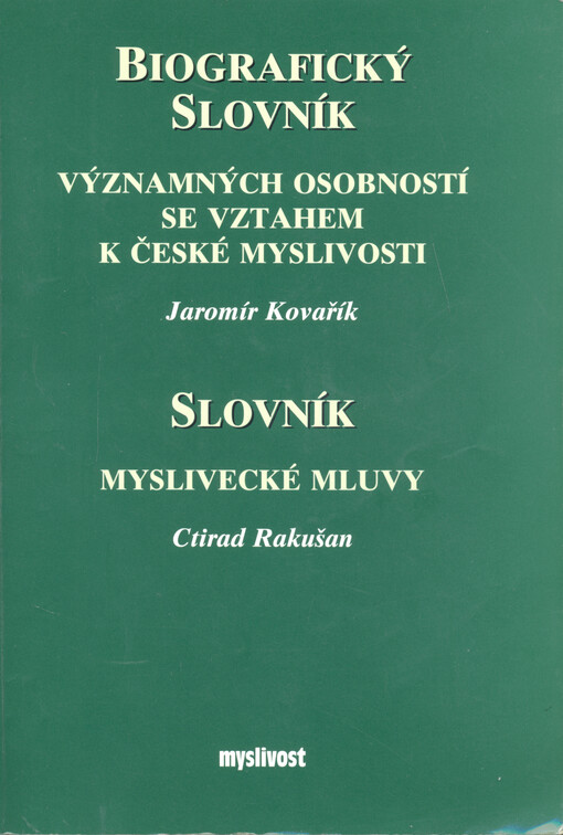 Biografický slovník významných osobností se vztahem k české myslivosti