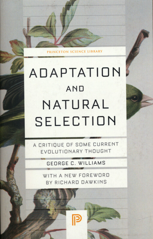 Adaptation and natural selection : a critique of some current evolutionary thought