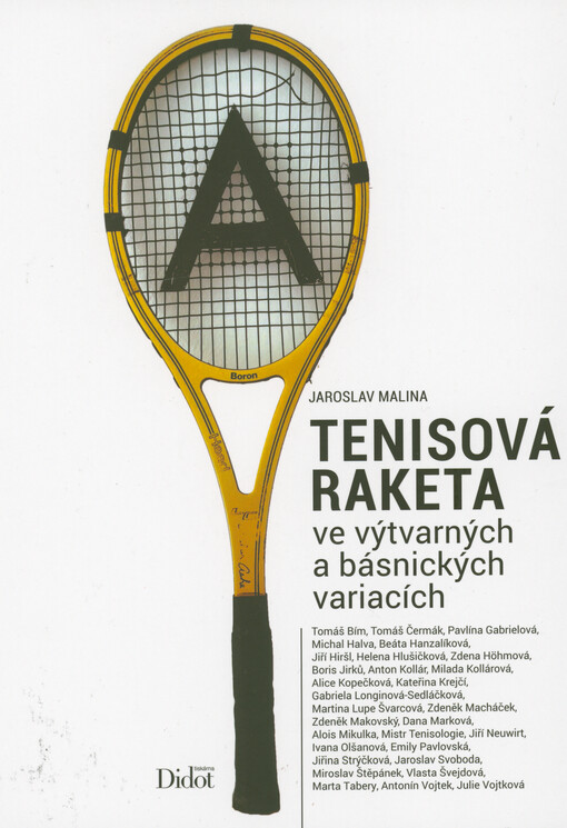 Tenisová raketa ve výtvarných a básnických variacích