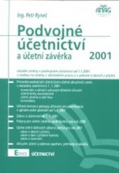 Podvojné účetnictví a účetní závěrka pro podnikatele 2001