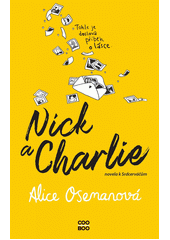 Nick a Charlie : novela k Srdcerváčům  (odkaz v elektronickém katalogu)