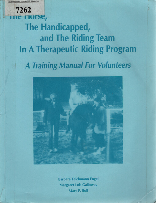 The horse, the handicapped, and the riding team in a therapeutic riding program : a training manual for volunteers