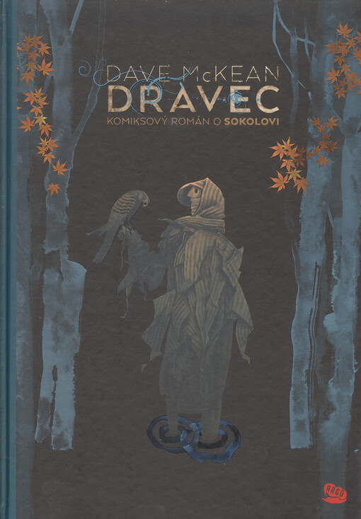 Dravec : komiksový román o sokolovi