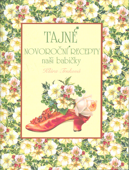 Tajné novoroční recepty naší babičky