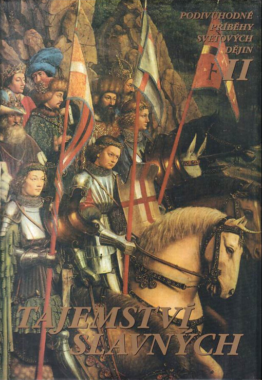 Tajemství slavných: podivuhodné příběhy světových dějin