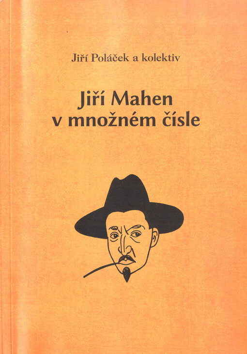 Jiří Mahen v množném čísle