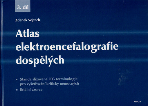 Atlas elektroencefalografie dospělých. 3. díl, Standardizovaná EEG terminologie pro vyšetřování kriticky nemocných, iktální vzorce